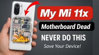 “My Mi 11X Motherboard Is DEAD! The Shocking Reason Why | Service Centre Charge Rs.12000😡