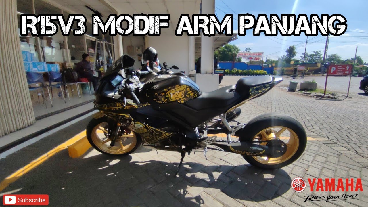 MODIF ARM PANJANG DI R15V3 TERNYATA SEGINI HARGA MODIFNYA // KAYA MOGE ...
