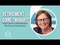 Retirement done "Wright" With Lynne Wright of Wright Wealth Management
