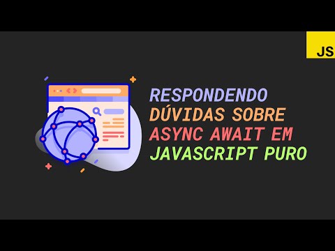 JavaScript puro: Respondendo dúvidas sobre async await