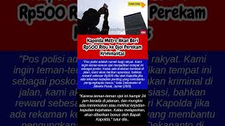 Kapolda Metro Akan Beri Rp500 Ribu ke Ojol Perekam Kriminalitas #kriminal #news