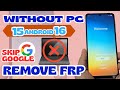 WITHOUT PC Samsung Frp Bypass Android 16