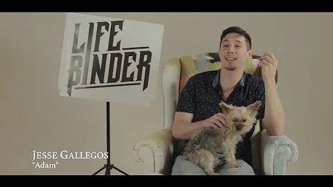 Life Binder Interview with Jesse Gallegos  ( "ADAM...