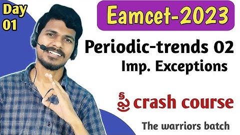 Day 01 | Part 02 | Classification of elements & periodicity in properties | Eamcet 2023 crash course