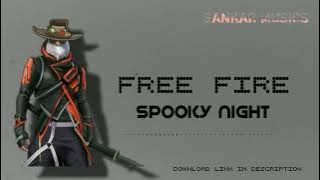 FREE FIRE SPOOKY NIGHT BGM DOWNLOAD LINK👇👇👇