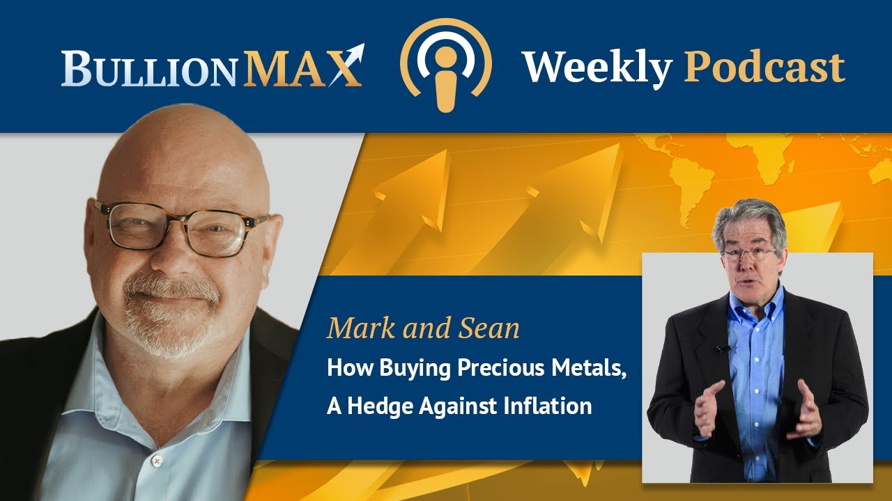 BullionMax Weekly: Hedging Against Inflation with Precious Metals