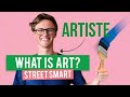 What Is Art? | StreetSmart