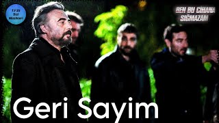 Ben Bu Cihana Sığmazam Müzikleri Geri Sayim/Kayikçi (31.Bölüm)