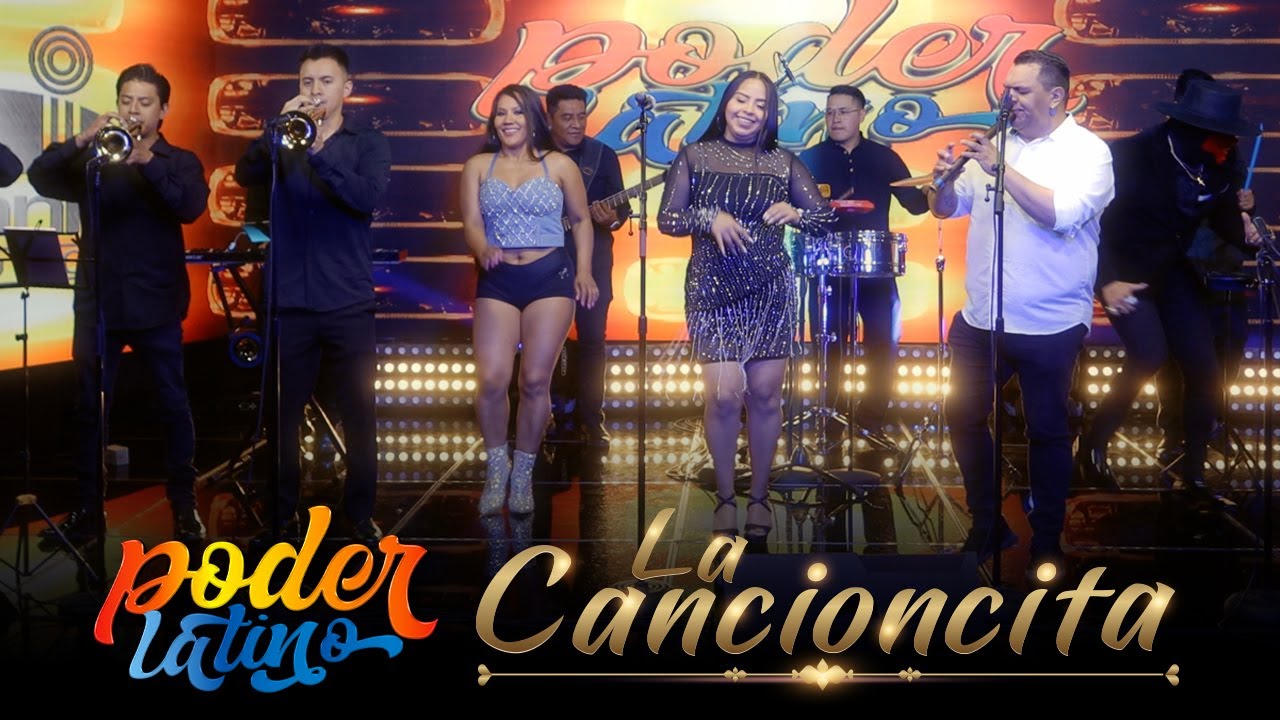 Poder Latino - La Cancioncita