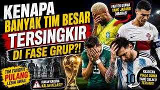 Kenapa Banyak Tim Besar Tersingkir di Fase Grup
