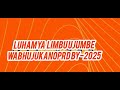LUHAMYA LIMBU UJUMBE WABHUJUKANO PRD BY 2025