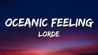 Lorde - Oceanic Feeling (Lyrics)