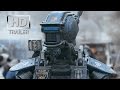 Chappie  official trailer 1 us 2015 hugh jackman sharlto copley neill blomkamp