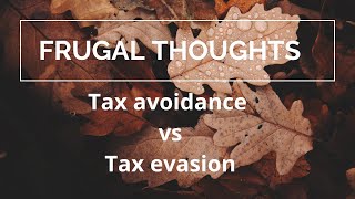 Tax Evasion vs. Tax Avoidance: What's the Difference