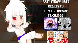 Pre Time Skip Straw Hats Reacts To Luffy/Joyboy | 🇺🇸/🇧🇷 | Ch.1085 | 2/2 | One Piece Gacha Club |