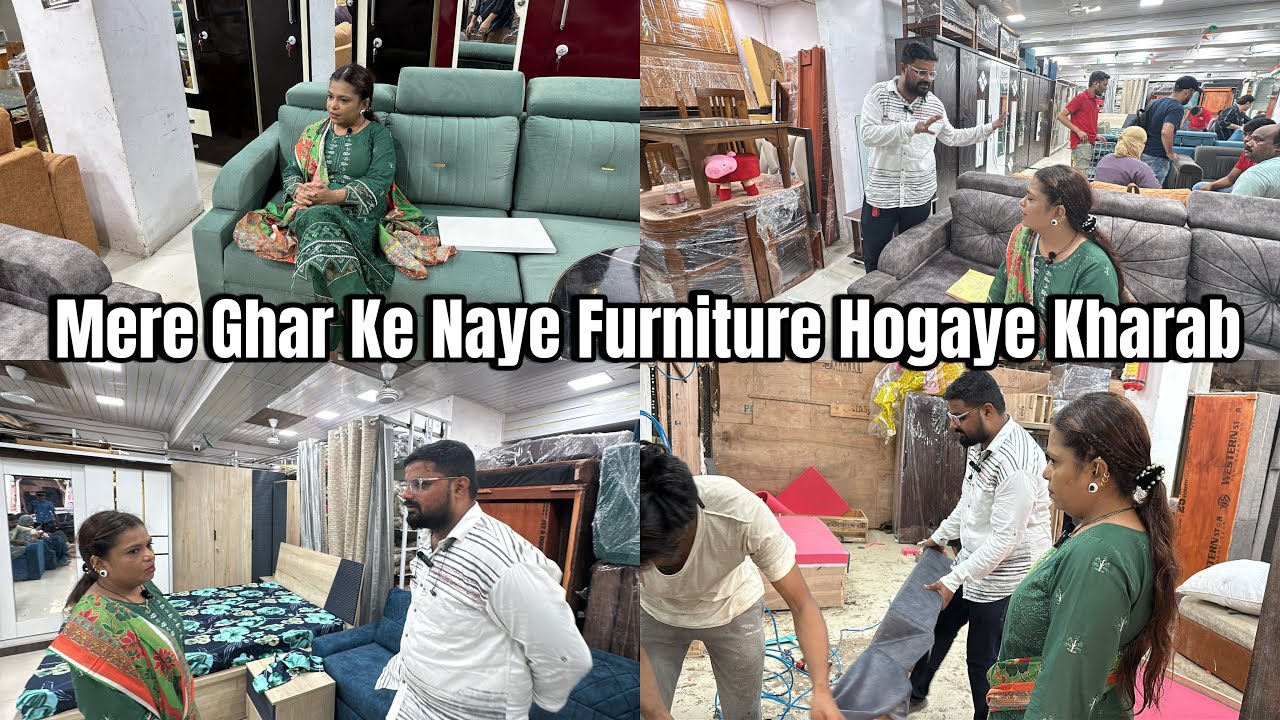 Mere Ghar Ke Naye Furniture Hogaye Kharab | Itna Jaldi Furniture Kaisa Kharab Hua | Sofa & Furniture