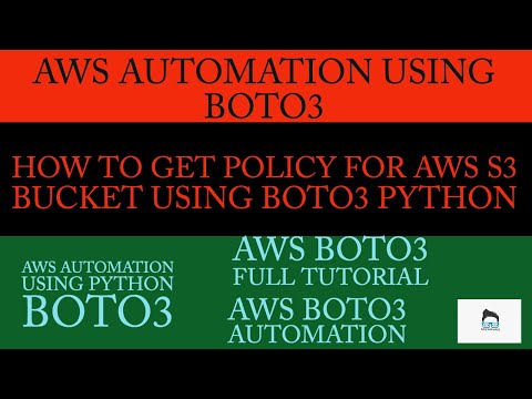 Aws Automation Using Boto3 Python|How To Get Policy For Aws S3 Bucket Using Boto3 Python|Part:5