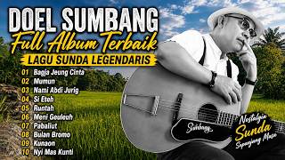 Lagu Sunda Doel Sumbang Terbaik Tanpa Iklan 🎶 Full Album Lagu Sunda Pilihan