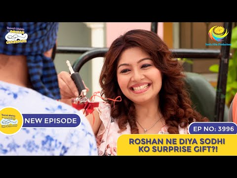 NEW! Ep 3996 - Roshan Ne Diya Sodhi Ko Surprise Gift?! 