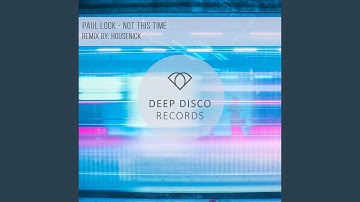 Not This Time (Housenick Remix)