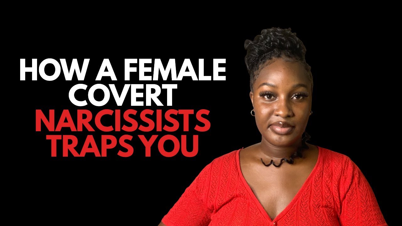 Signs You're Dealing with a Female Covert Narcissist - YouTube