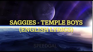 Saggies - Temple Boys ( English Lyrics)