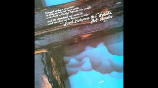 BOB AYALA - Wood Between The Worlds (1978) FULL ALBUM - Pop, Folk, World, & Country, Vocal
