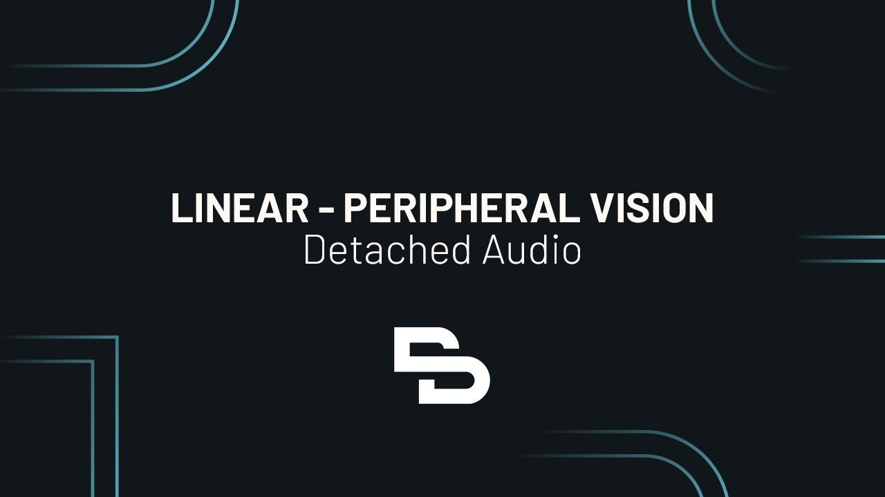 Watch Linear - Peripheral Vision on YouTube Watch Linear - Peripheral Vision on YouTube