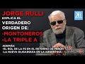 Entrevista a JORGE RULLI: El VERDADERO origen de MONTONEROS y la TRIPLE A