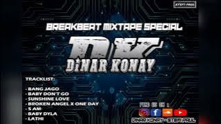 BREAKBEAT MIXTAPE  SPECIAL DINAR KONAY