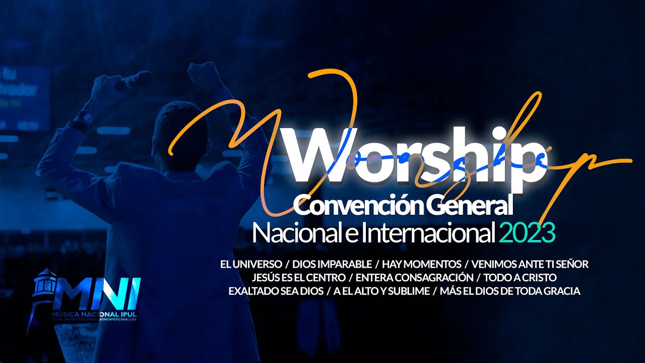 Medley MNI Music | Adoración y Exaltación | IPUL USA 2023