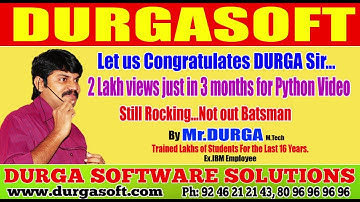 Let us Congratulate DURGA Sir || 2 Lakh views just in 3 months for Python Video !!!