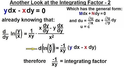 Differential Equation - 1st Order: Integrating Factor (9 of 14) Integrating Factor Another Look - 2