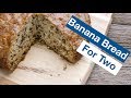 Totally Bananas Banana Bread For Two
