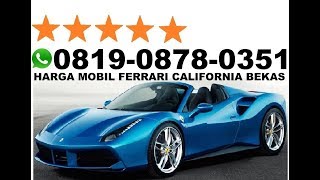 Harga mobil ferrari california bekas ...