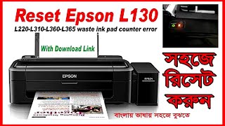 How to Flash EPSON L130-L310-L360-L365-L220 waste ink pad counter reset esaly.