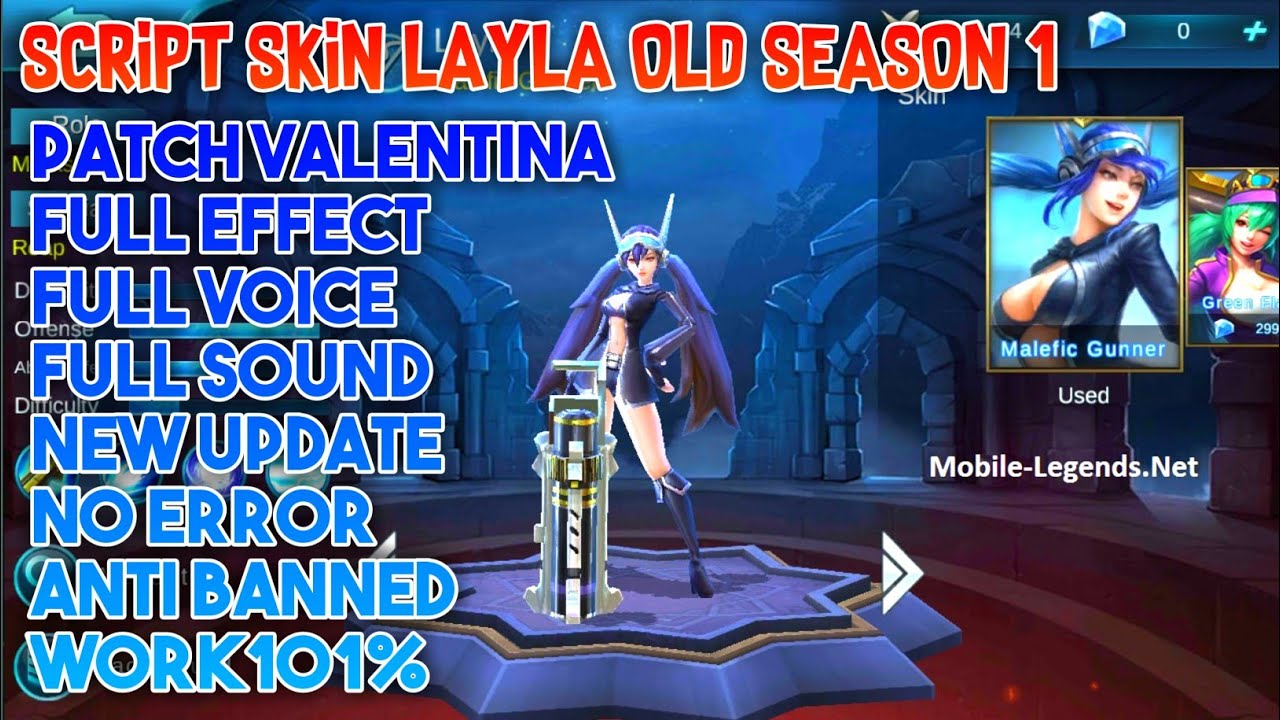 Script Skin Layla Old Season 1 Classic Gunner Full Effect Patch Valentina