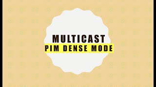 Multicast: PIM dense mode