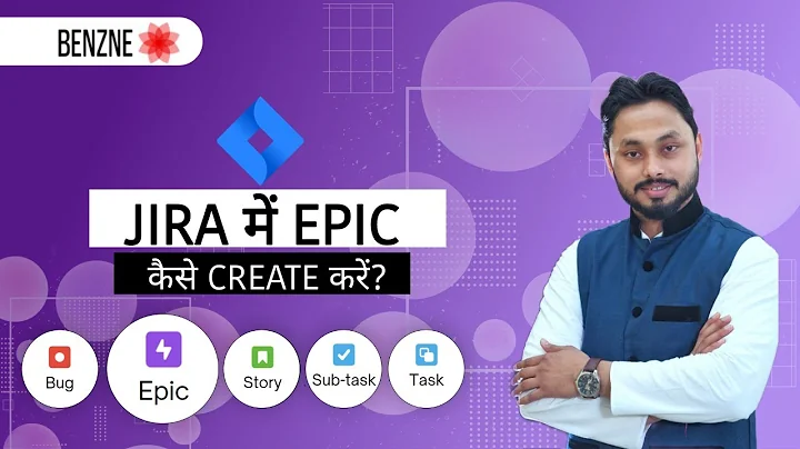 JIRA में EPIC कैसे CREATE करें? | Benzne | New Jira tutorial full explanation in Hindi