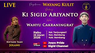 🔴LIVE Wayang Kulit Ki Sigid Ariyanto BT Jolang 25 Maret 2026 Lakon Wahyu Cakraningrat | Rembang
