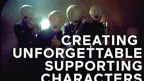 Star Wars: Creating Unforgettable Supporting Characters