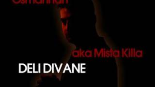 Mista Killa Lisanz - Deli Divane feat Eazy-T Resimi