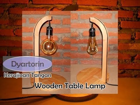 Cara Unik  Membuat Lampu Meja  Keren dari Kayu  YouTube