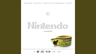 Nintendo (Alexander Robotnick Remix)