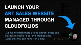 Launch Your Art Sales Website Managed Through CloudFolios