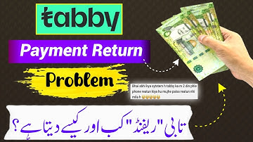 Tabby Payment Return | How Tabby Gives You Refund | Tabby Refund