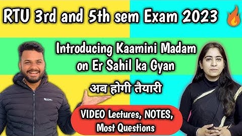 RTU 3rd and 5th sem exam 2023 preparation 🔥| Introducing Kaamini Madam on @ErSahilkaGyan| RTU Exam