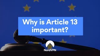 Eu Article 13 Passed What Happens Now Nordvpn