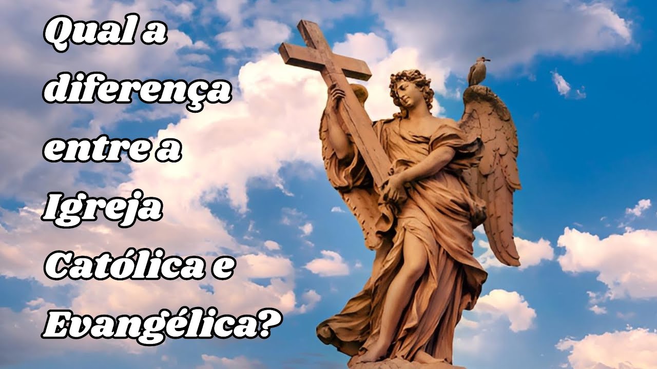 Qual a diferença entre a Igreja Católica e Evangélica? - YouTube