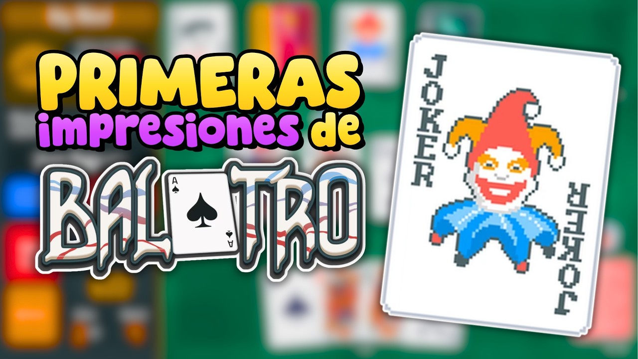 ¡El juego de cartas más famoso! 🃏 Primeras impresiones de Balatro